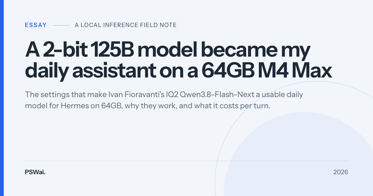 PSWai — The settings that make Ivan Fioravanti's IQ2 Qwen3.8-Flash-Next a usable daily model for…
